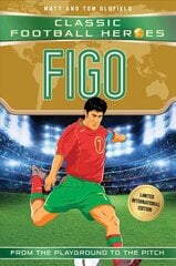 Figo (Classic Football Heroes - Limited International Edition) kaina ir informacija | Knygos paaugliams ir jaunimui | pigu.lt