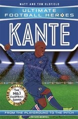 Kante (Ultimate Football Heroes - the No. 1 football series): Collect them all! цена и информация | Книги для подростков и молодежи | pigu.lt
