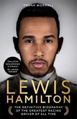 Lewis Hamilton: The Biography цена и информация | Биографии, автобиографии, мемуары | pigu.lt