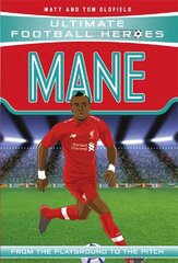 Mane (Ultimate Football Heroes) - Collect Them All! цена и информация | Книги для подростков  | pigu.lt