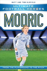 Modric (Ultimate Football Heroes - the No. 1 football series): Collect Them All! цена и информация | Книги для подростков  | pigu.lt