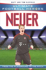 Neuer (Ultimate Football Heroes) - Collect Them All! цена и информация | Книги для подростков  | pigu.lt