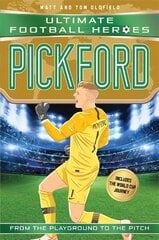 Pickford (Ultimate Football Heroes - International Edition) - includes the World Cup Journey! цена и информация | Книги для подростков  | pigu.lt
