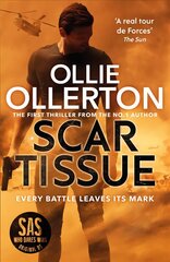 Scar Tissue: The Debut Thriller from the No.1 Bestselling Author and Star of SAS: Who Dares Wins цена и информация | Fantastinės, mistinės knygos | pigu.lt