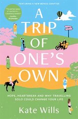 Trip of One's Own: Hope, heartbreak and why travelling solo could change your life kaina ir informacija | Kelionių vadovai, aprašymai | pigu.lt