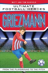 Griezmann (Ultimate Football Heroes) - Collect Them All! цена и информация | Книги для подростков  | pigu.lt