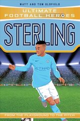 Sterling (Ultimate Football Heroes - the No. 1 football series): Collect them all!: Manchester City цена и информация | Книги для подростков  | pigu.lt