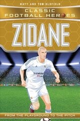 Zidane (Classic Football Heroes) - Collect Them All!: From the Playground to the Pitch цена и информация | Книги для подростков  | pigu.lt