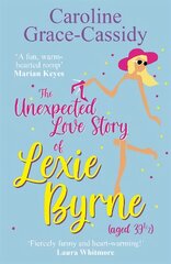 Unexpected Love Story of Lexie Byrne (aged 39 1/2) kaina ir informacija | Fantastinės, mistinės knygos | pigu.lt