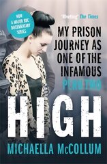 High: My Prison Journey as One of the Infamous Peru Two - NOW A MAJOR BBC THREE DOCUMENTARY цена и информация | Биографии, автобиогафии, мемуары | pigu.lt