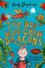 Boy Who Grew Dragons (The Boy Who Grew Dragons 1) цена и информация | Книги для подростков и молодежи | pigu.lt