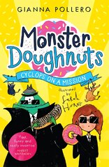 Cyclops on a Mission (Monster Doughnuts 2) цена и информация | Книги для подростков и молодежи | pigu.lt