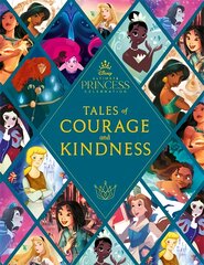 Disney Princess: Tales of Courage and Kindness: A stunning new Disney Princess treasury featuring 14 original illustrated   stories цена и информация | Книги для подростков  | pigu.lt