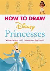 Disney: How to Draw Princesses: With step-by-steps for 12 Princesses and their friends! цена и информация | Книги для малышей | pigu.lt
