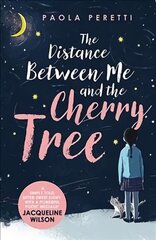 Distance Between Me and the Cherry Tree kaina ir informacija | Knygos paaugliams ir jaunimui | pigu.lt