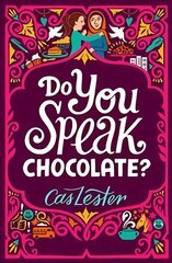 Do You Speak Chocolate?: Perfect for fans of Jacqueline Wilson kaina ir informacija | Knygos paaugliams ir jaunimui | pigu.lt