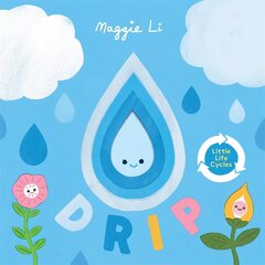 Little Life Cycles: Drip цена и информация | Книги для самых маленьких | pigu.lt