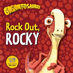 Gigantosaurus - Rock Out, ROCKY kaina ir informacija | Knygos mažiesiems | pigu.lt
