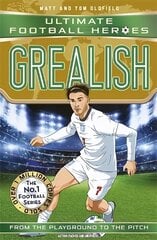 Grealish (Ultimate Football Heroes - the No.1 football series): Collect them all! цена и информация | Книги для подростков  | pigu.lt
