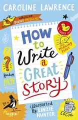 How To Write a Great Story kaina ir informacija | Knygos paaugliams ir jaunimui | pigu.lt