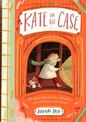 Kate on the Case: The Call of the Silver Wibbler (Kate on the Case 2) цена и информация | Книги для подростков и молодежи | pigu.lt