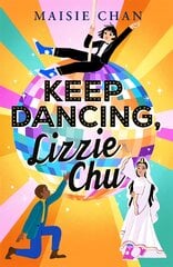 Keep dancing, Lizzie Chu kaina ir informacija | Knygos paaugliams ir jaunimui | pigu.lt