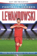 Lewandowski (Ultimate Football Heroes - the No. 1 football series): Collect them all! цена и информация | Книги для подростков  | pigu.lt