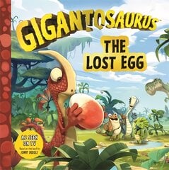 Gigantosaurus: The Lost Egg цена и информация | Книги для самых маленьких | pigu.lt