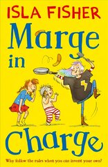 Marge in Charge: Book one in the fun family series by Isla Fisher цена и информация | Книги для подростков и молодежи | pigu.lt