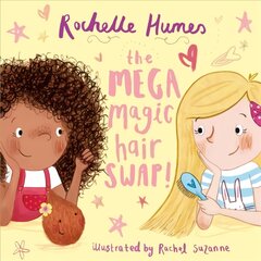 Mega Magic Hair Swap!: The debut book from TV personality, Rochelle Humes kaina ir informacija | Knygos mažiesiems | pigu.lt