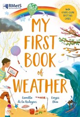 My First Book of Weather: With 4 sections and wipe-clean spotting cards kaina ir informacija | Knygos paaugliams ir jaunimui | pigu.lt