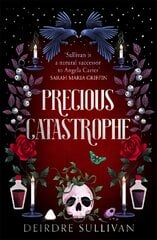 Precious Catastrophe (Perfectly Preventable Deaths 2) цена и информация | Книги для подростков  | pigu.lt