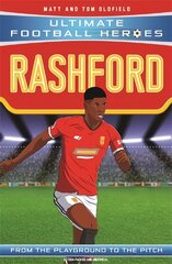 Rashford (Ultimate Football Heroes - the No.1 football series): Collect them all! цена и информация | Книги для подростков  | pigu.lt