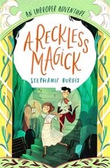 Reckless Magick: An Improper Adventure 3 цена и информация | Книги для подростков  | pigu.lt