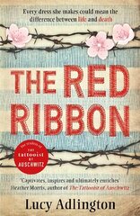 The Red Ribbon: 'Captivates, inspires and ultimately enriches' Heather Morris, author of The Tattooist of Auschwitz kaina ir informacija | Knygos paaugliams ir jaunimui | pigu.lt