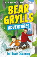 Bear Grylls Adventure 5: The River Challenge цена и информация | Книги для подростков  | pigu.lt