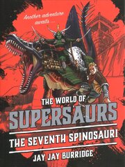 Supersaurs 5: The Seventh Spinosauri kaina ir informacija | Knygos paaugliams ir jaunimui | pigu.lt