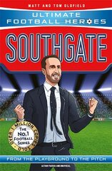 Southgate (Ultimate Football Heroes - The No.1 football series): Manager Special Edition цена и информация | Книги для подростков  | pigu.lt