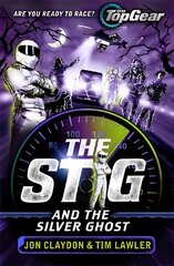 Stig and the Silver Ghost: A Top Gear book цена и информация | Книги для подростков и молодежи | pigu.lt