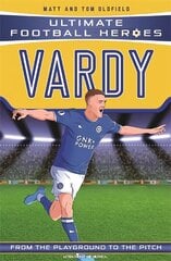 Vardy (Ultimate Football Heroes - the No. 1 football series): Collect them all! цена и информация | Книги для подростков  | pigu.lt