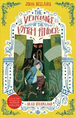 Vengeance of the Witch Finder - The House With a Clock in Its Walls 5 цена и информация | Книги для подростков  | pigu.lt