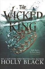 Wicked King (The Folk of the Air #2) цена и информация | Книги для подростков и молодежи | pigu.lt