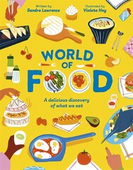 World of Food: A delicious discovery of the foods we eat kaina ir informacija | Knygos paaugliams ir jaunimui | pigu.lt