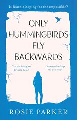 Only Hummingbirds Fly Backwards kaina ir informacija | Fantastinės, mistinės knygos | pigu.lt
