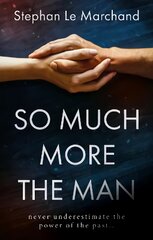 So Much More the Man kaina ir informacija | Fantastinės, mistinės knygos | pigu.lt