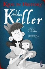 Kids in History: Helen Keller Illustrated edition цена и информация | Книги для подростков  | pigu.lt