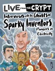 Interviews with the ghosts of sparky inventors kaina ir informacija | Knygos paaugliams ir jaunimui | pigu.lt