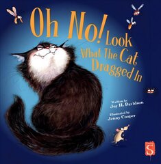 Oh No! Look What The Cat Dragged In Illustrated edition kaina ir informacija | Knygos mažiesiems | pigu.lt