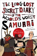 Long-Lost Secret Diary of the World's Worst Samurai Illustrated edition цена и информация | Книги для детей | pigu.lt