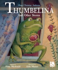 Thumbelina and Other Stories Illustrated edition kaina ir informacija | Knygos paaugliams ir jaunimui | pigu.lt